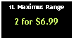Text Box: 1L Maximus Range2 for $6.99
